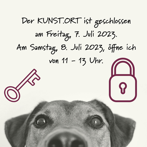 KUNSTORT am 07072023 geschlossen